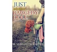 Just Another Raggedy Doll: A Foster Care Story Based on True Events: 2 (Garbage Bag Life)