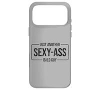 JUST ANOTHER SEXY ASS BALD GUY Case for iPhone 17 Pro Max