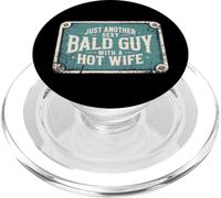 Just Another Sexy Bald Guy Hot Wife Dad Husband Grandpa Joke PopSockets PopGrip for MagSafe