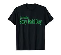 Just Another Sexy Bald Guy T-Shirt