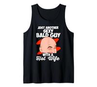 Just Another Sexy Bald Guy with A Hot Wife Bald Man Tank Top