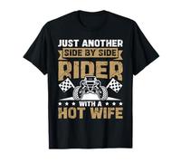 Just Another Side by Side Rider with a hot Wife - UTV T-Shirt