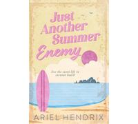 Just Another Summer Enemy: a small town, enemies to lovers, step brother summer beach romcom (Coconut Beach)