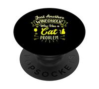 Just Another Wineoholic Who Has A Cat Problem Cats and Wine PopSockets Adhesive PopGrip