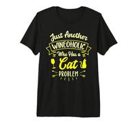 Just Another Wineoholic Who Has A Cat Problem Cats and Wine Premium T-Shirt