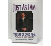 Just as I am: Life of David Ring