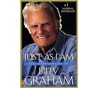 Just as I am: The Autobiography of Billy Graham