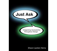 Just Ask: Integrating Accessibility Throughout Design