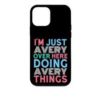 Just Avery Here Doing Avery Things First Name Case for iPhone 12 mini