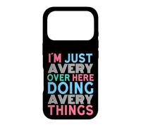 Just Avery Here Doing Avery Things First Name Case for iPhone 17 Pro