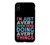 Just Avery Here Doing Avery Things First Name Case for iPhone XS Max