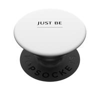 Just Be Minimalist Design - Mindfulness Quote PopSockets Adhesive PopGrip