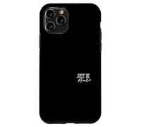 Just Be Real Motivational Self Love Quote Case for iPhone 11 Pro