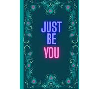 Just be you peacock notebook: A beautiful notebook inspired in the peacock's feathers perfect for notes and everything!!!