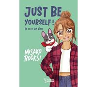 Just be yourself: Et tout ira bien