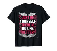 Just Be Yourself There is No One Better Positive Mindset T-Shirt