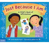 Just Because I Am: A Child's Book of Affirmation