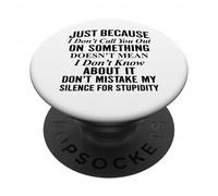 Just because I don't call you out on something PopSockets Adhesive PopGrip