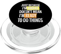 Just because I'm awake doesn't mean ready funny saying PopSockets PopGrip for MagSafe
