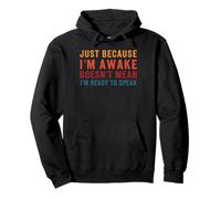 Just Because Im Awake Not Ready Grumpy Lazy Tired Teenager Pullover Hoodie