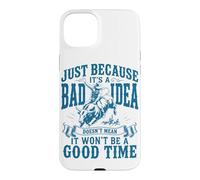 Just Because It's A Bad Idea Rodeo Cowboy Bullriding Case for iPhone 15 Plus