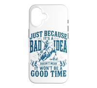 Just Because It's A Bad Idea Rodeo Cowboy Bullriding Case for iPhone 16