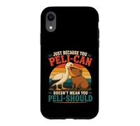 Just Because Pelican Doesnt Mean Pelishould Capybara Design Case for iPhone XR