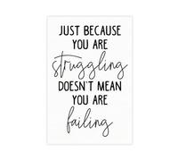 Just Because You Are Struggling Doesn't Mean You Have Failed Social Work Psychologist Therapy Poster Canvas Modern Poster Wall Art Prints Paintings Living Room Bedroom Decor 20x30inch(50x75cm)