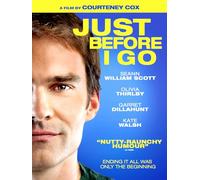 Just Before I Go