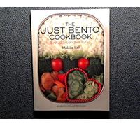 Just Bento Cookbook, The: Everyday Lunches to Go