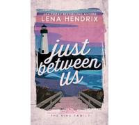 Just Between Us: A King Family Special Edition