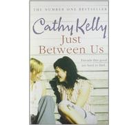 Just Between Us by Kelly, Cathy (September 13, 2012) Paperback