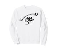 Just Bounce It Rebound Frame Team Sport Player Bounce Gift Sweatshirt