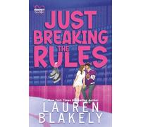 Just Breaking The Rules: 1 (Hockey Ever After)