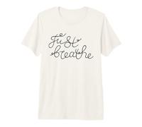Just Breathe Calm Mindfulness Phrase for Reflection Moments Premium T-Shirt