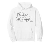 Just Breathe Calm Mindfulness Phrase For Reflection Moments Pullover Hoodie