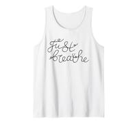 Just Breathe Calm Mindfulness Phrase for Reflection Moments Tank Top
