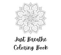 Just Breathe Coloring Book