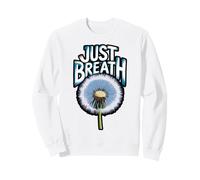 Just Breathe Dandelion Wildflower Botanical Nature Flower Sweatshirt