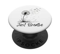 Just Breathe Dandelion Wildflower Troubles Float Away Peace PopSockets Adhesive PopGrip