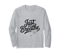 Just Breathe: Mindful Meditation Vibes for Peaceful Souls Long Sleeve T-Shirt