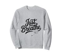Just Breathe: Mindful Meditation Vibes for Peaceful Souls Sweatshirt