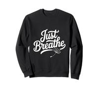 Just Breathe: Mindful Meditation Vibes for Peaceful Souls Sweatshirt