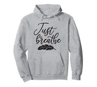 Just Breathe - Mindfulness Calm Feather Quote Pullover Hoodie