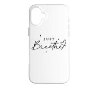 Just Breathe Mindfulness Yoga Anxiety Relief Case for iPhone 16 Plus