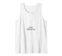 Just Breathe Minimalist Design - Mindfulness Quote Tank Top