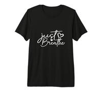 Just Breathe, Simple Hand Lettered Calligraphy with a Hearts Premium T-Shirt