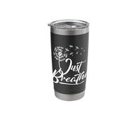 Just Breathe Yoga Meditation Mindfulness Dandelion Wind Stainless Steel Insulated Tumbler