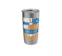 Just Bring me My Tools and a Cup of Coffee Stainless Steel Insulated Tumbler