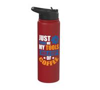 Just Bring me My Tools and a Cup of Coffee Stainless Steel Insulated Water Bottle
